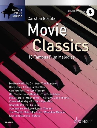 Carsten Gerlitz - Schott Piano Lounge  : Movie Classics 1 - 18 Musiques de film célèbres. piano..