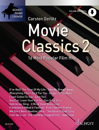 Carsten Gerlitz - Schott Piano Lounge Vol. 2 : Movie Classics 2 - 16 Musiques de film célèbres. Vol. 2. piano..
