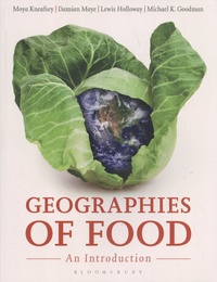 Moya Kneafsey et Damian Maye - Geographies of Food - An Introduction.