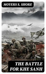 The Battle for Khe Sanh