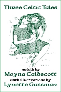  Moyra Caldecott - Three Celtic Tales.