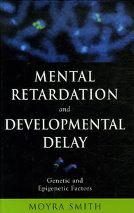 Mental Retardation and Developmental Delay