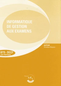 L'informatique de gestion aux examens BTS-DECF