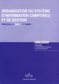 Processus 10 Organisation du système d'information comptable et de gestion BTS CGO 1e année