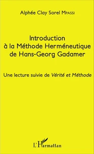 Introduction à la méthode herméneutique de Hans-Georg Gadamer