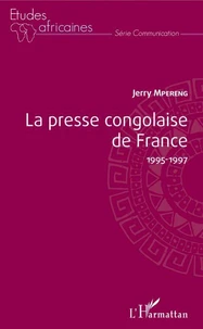 La presse congolaise de France 1995-1997