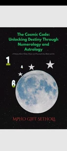 The Cosmic Code: Unlocking Destiny Through Numerology and Astrology