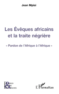 Les Evêques africains et la traite négrière