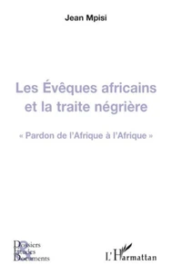 Les Evêques africains et la traite négrière