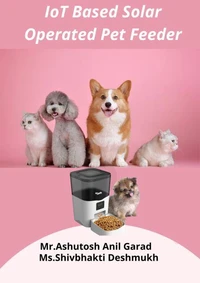 IoT Based Solar Operated Pet Feeder