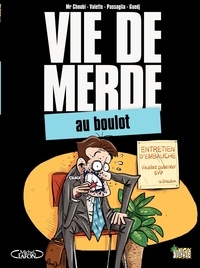  Mr Choubi et  Valette - Vie de merde Tome 2 : Au boulot.