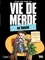 Vie de merde Tome 2 Au boulot