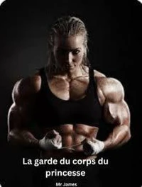 La garde du corps de la princesse