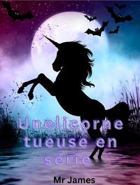 Une licorne tueuse en série