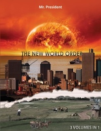  Mr. President - The New World Order.