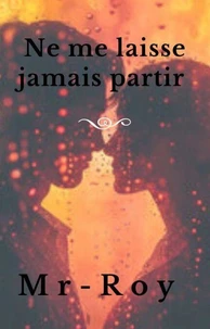 Ne me laisse jamais partir