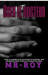 Oser le docteur