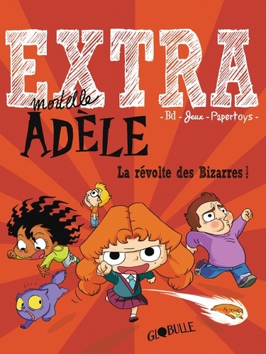  Mr Tan et Diane Le Feyer - Extra Mortelle Adèle Tome 3 : La révolte des Bizarres !.