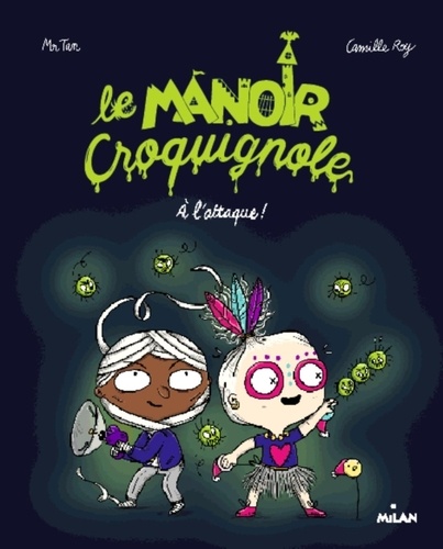 Le manoir Croquignole Tome 2 A l'attaque !