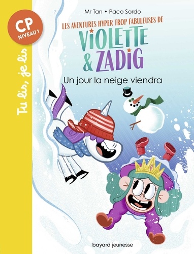 Les aventures hyper trop fabuleuses de Violette et Zadig, Tome 04. Un jour la neige viendra