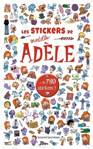 Les stickers de Mortelle Adèle. + de 780 stickers !