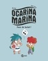  Mr Tan et Stan Silas - Ocarina Marina Tome 1 : Face de bulot !.