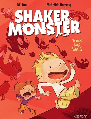 Shaker Monster Tome 1 Tous aux abris !