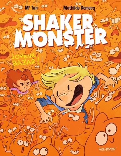 Shaker Monster Tome 3 Joyeux bazar !