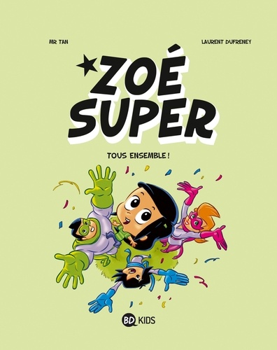 Zoé Super Tome 3 Tous ensemble !