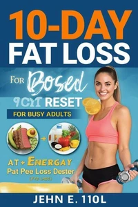 10-Day Fat Loss Reset: For Busy Adults
