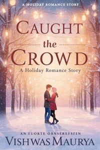 Caught in the Crowd: A Black Friday Romance Story