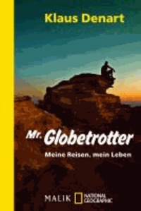Mr. Globetrotter - Meine Reisen, mein Leben.