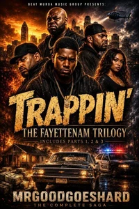 Trappin’: The Fayettenam Trilogy
