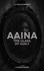 Aaina The Glass of Guilt
