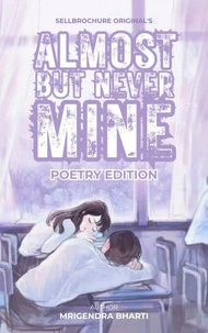 Almost But Never Mine