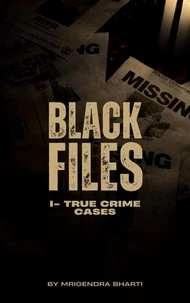 Black Files I True Crime Cases