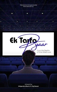 Ek Tarfa: From the Depths of One-Sided Love