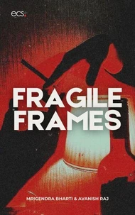 Fragile Frames