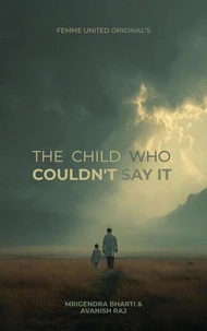The Child Who Couldn't Say It