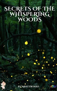 Secrets of the Whispering Woods