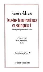 Dessins Humoristiques Et Satiriques. Volume 1