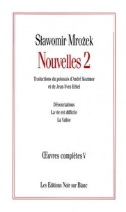 Nouvelles 2. Oeuvres Completes 5.