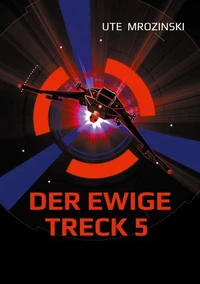 Der ewige Treck 5