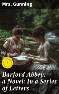 Barford Abbey, a Novel: In a Series of Letters