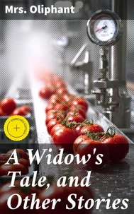 A Widow's Tale, and Other Stories