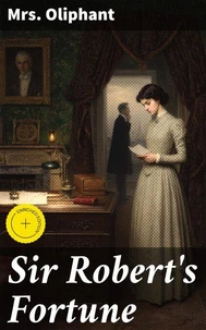 Sir Robert's Fortune