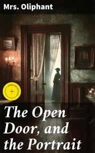 The Open Door, and the Portrait