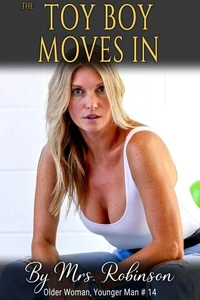 The Toy Boy Moves In : Older Woman, Younger Man
