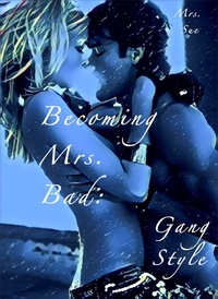 Mrs. Sue - Gang Style - Becoming Mrs. Bad, #1.