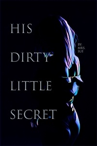  Mrs. Sue - His Dirty Little Secret.